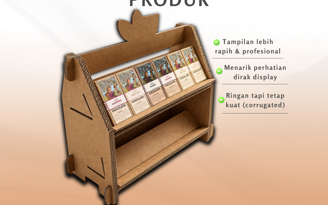 Display Karton Bukan Sekadar Tempat Produk, Tapi Media Promosi yang Efektif
